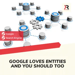 Google Loves Entities and You Should too